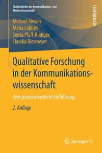 Qualitative Forschung in Der Kommunikationswissenschaft