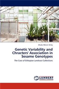 Genetic Variability and Chracters' Association in Sesame Genotypes