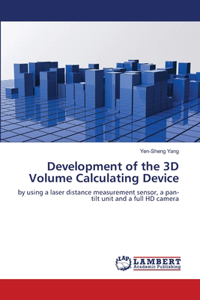 Development of the 3D Volume Calculating Device