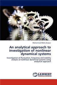 analytical approach to investigation of nonlinear dynamical systems