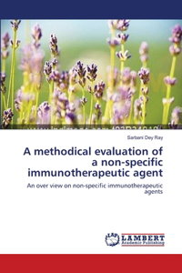 methodical evaluation of a non-specific immunotherapeutic agent