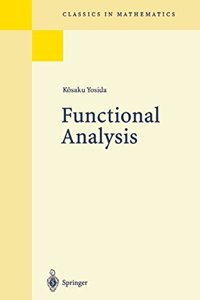 Functional Analysis (Classics In Mathematics)