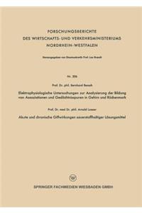 Elektrophysiologische Untersuchungen Zur Analysierung Der Bildung Von Assoziationen Und Gedächtnisspuren in Gehirn Und Rückenmark. Akute Und Chronische Giftwirkungen Sauerstoffhaltiger Lösungsmittel