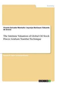 The Intrinsic Valuation of Global Oil Stock Prices