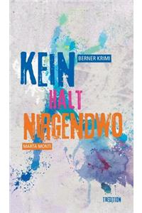 Kein Halt Nirgendwo
