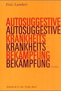 Autosuggestive Krankheitsbekampfung