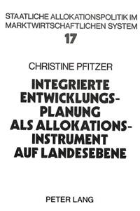 Integrierte Entwicklungsplanung ALS Allokationsinstrument Auf Landesebene