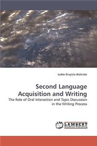 Second Language Acquisition and Writing