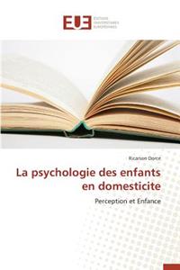 La Psychologie Des Enfants En Domesticite