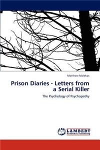 Prison Diaries - Letters from a Serial Killer