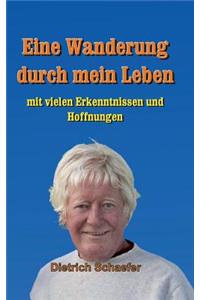 Eine Wanderung Durch Mein Leben