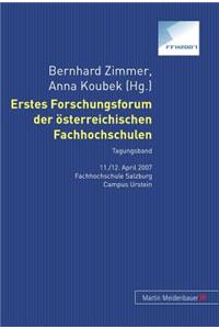 Erstes Forschungsforum Der Oesterreichischen Fachhochschulen