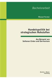 Handelspolitik bei strategischen Rohstoffen