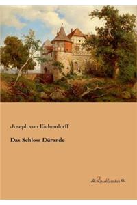 Das Schloss Dürande