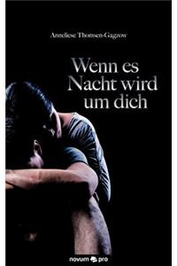 Wenn Es Nacht Wird Um Dich
