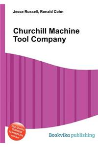 Churchill Machine Tool Company