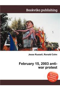 February 15, 2003 Anti-War Protest