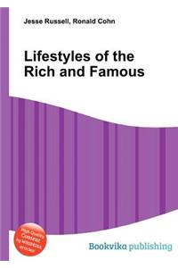 Lifestyles of the Rich and Famous
