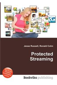 Protected Streaming