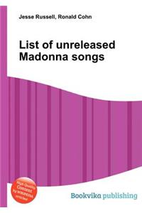 List of Unreleased Madonna Songs