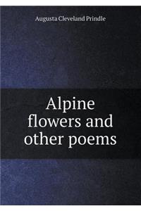 Alpine Flowers and Other Poems