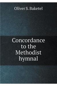 Concordance to the Methodist Hymnal