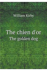 The Chien d'Or the Golden Dog