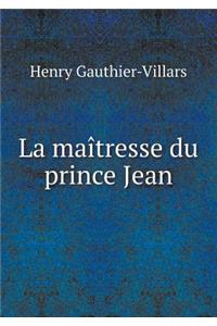 La Maîtresse Du Prince Jean