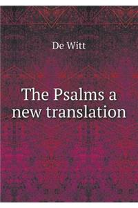 The Psalms a new translation