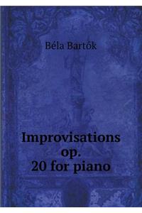 Improvisations Op. 20 for Piano