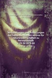 Verhandlungen und mitteilungen des Siebenburgischen vereins fur naturwissen schaften zu Hermannstadt
