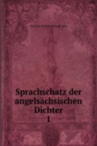 Sprachschatz der angelsachsischen Dichter