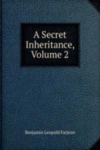 Secret Inheritance, Volume 2