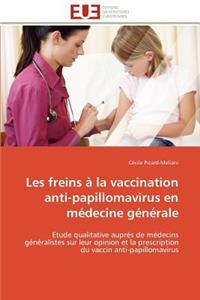 Les freins à la vaccination anti-papillomavirus en médecine générale