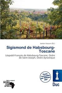 Sigismond de Habsbourg-Toscane