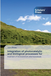 Integration of photocatalytic and biological processes for