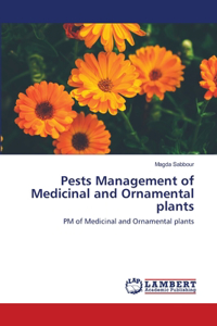 Pests Management of Medicinal and Ornamental plants