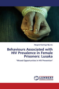 Behaviours Associated with HIV Prevalence in Female Prisoners
