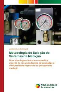 Metodologia de Seleção de Sistemas de Medição