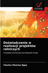 Doświadczenie w realizacji projektów rolniczych