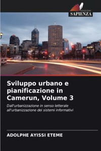 Sviluppo urbano e pianificazione in Camerun, Volume 3