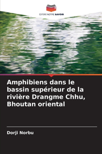 Amphibiens dans le bassin supérieur de la rivière Drangme Chhu, Bhoutan oriental