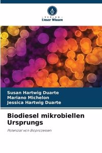 Biodiesel mikrobiellen Ursprungs