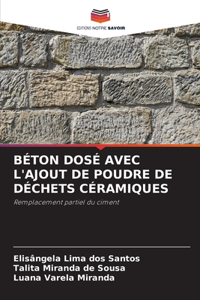 Béton Dosé Avec l'Ajout de Poudre de Déchets Céramiques