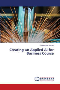 Creating an Applied AI for Business Course