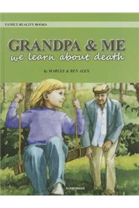 Grandpa & Me: We Learn about Death