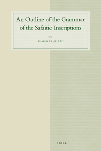 Outline of the Grammar of the Safaitic Inscriptions