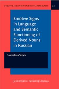 Emotive Signs in Language and Semantic Functioning of Derived Nouns in Russian