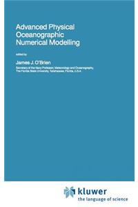 Advanced Physical Oceanographic Numerical Modelling