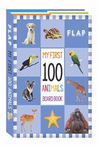 FLAP - My First 100 Board Book - 100 Animals